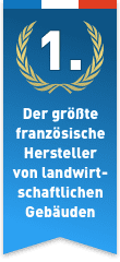 Der größte französische Herstellervon landwirtschaftlichen Gebäuden